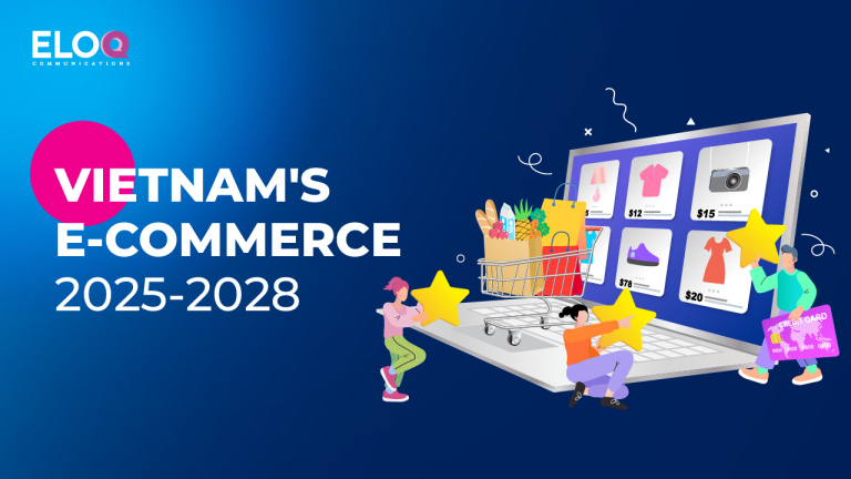 Vietnam’s e-commerce landscape 2025-2028: Key trends and actionable insights for PR and marketing practitioners